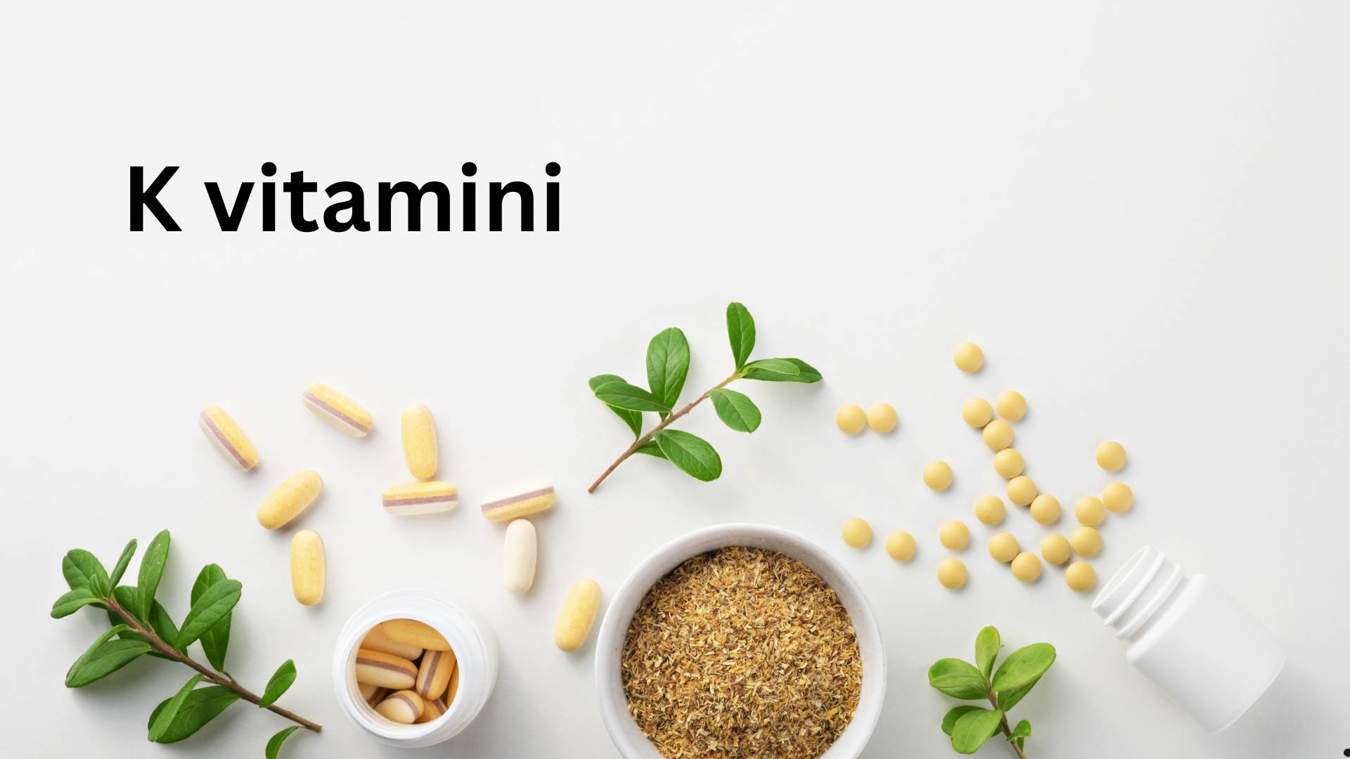 K vitamini əlavələri